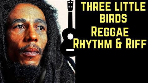 Three Little Birds - เพลง reggae ที่เต็มไปด้วยความหวังและจังหวะสบายๆ